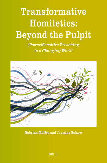Transformative Homiletics: Beyond the Pulpit: (Power)Sensitive Preaching in a Changing World