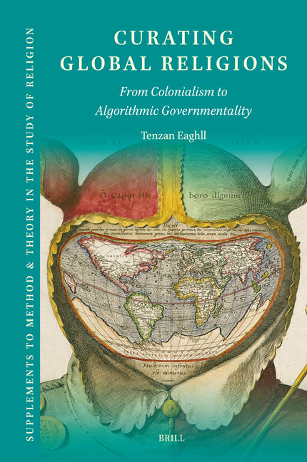Curating Global Religions: From Colonialism to Algorithmic Governmentality