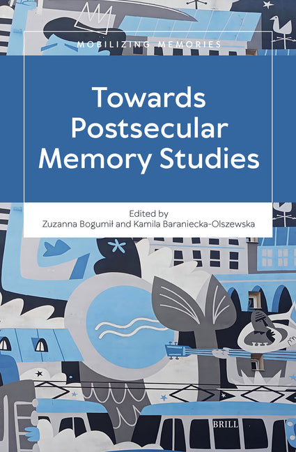 Towards Postsecular Memory Studies