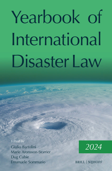 Yearbook of International Disaster Law: Volume 7 (2024)
