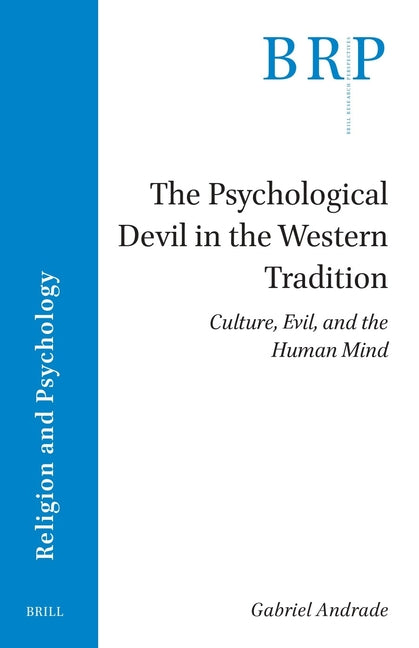 The Psychological Devil in the Western Tradition: Culture, Evil, and the Human Mind