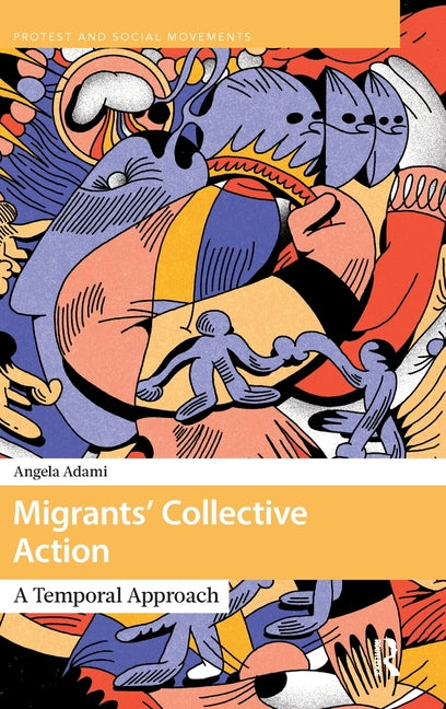 Migrants' Collective Action: A Temporal Approach