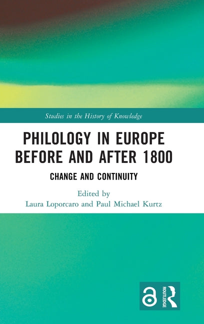 Philology in Europe Before and After 1800: Change and Continuity