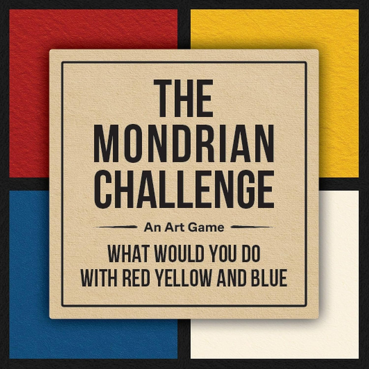 The Mondrian Challenge: An Art Game: What Would You Do with Red, Yellow and Blue