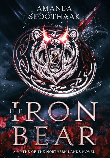The Iron Bear: A Myths of the Northern Lands novel