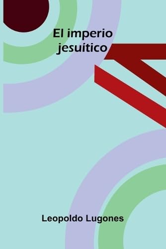 El imperio jesuitico