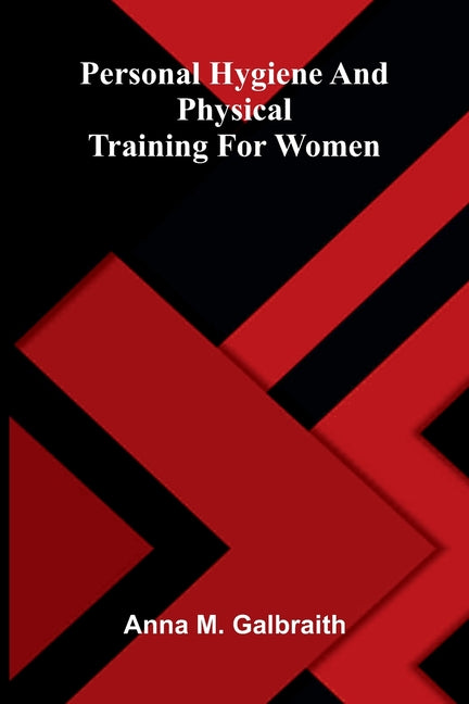 Personal hygiene and physical training for women