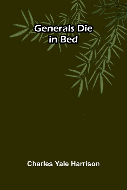 Generals Die in Bed