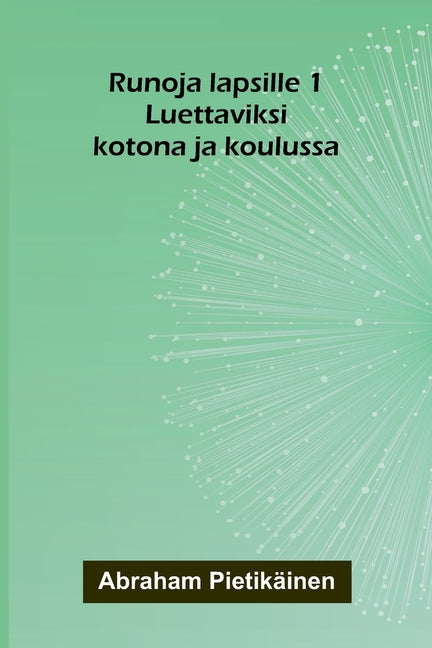 Runoja lapsille 1: Luettaviksi kotona ja koulussa