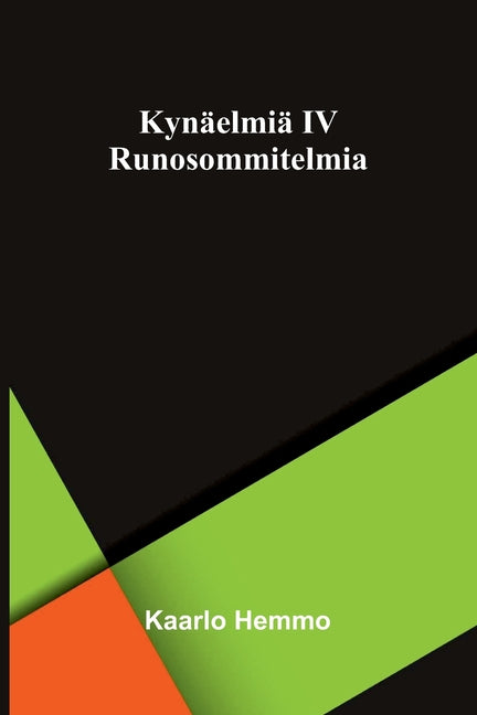 Kynaelmia IV: Runosommitelmia