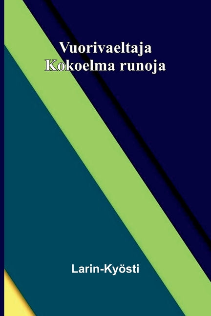 Vuorivaeltaja: Kokoelma runoja