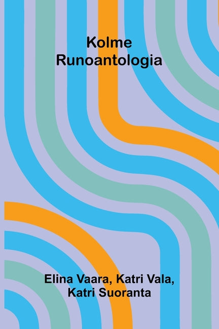 Kolme: Runoantologia