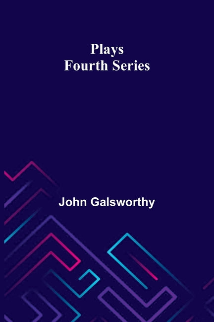 Plays: Fourth Series