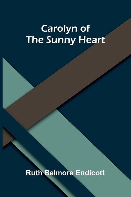 Carolyn of the sunny heart
