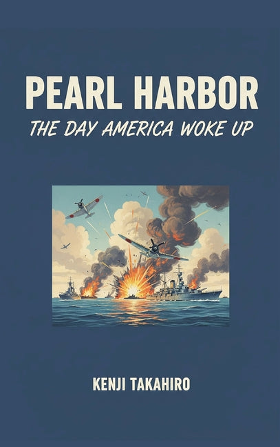 Pearl Harbor: The Day America Woke Up