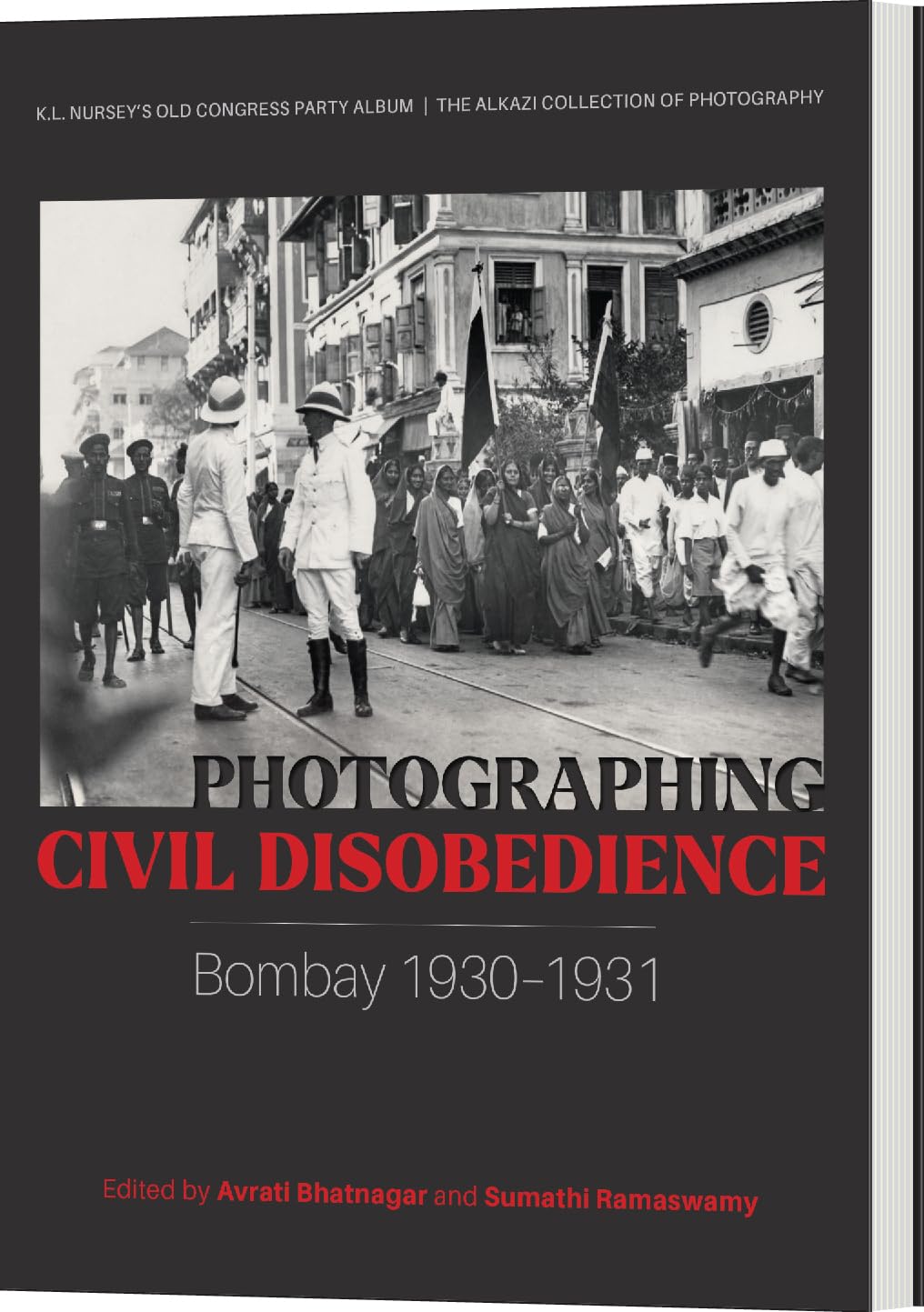 Photographing Civil Disobedience: Bombay 1930-1931