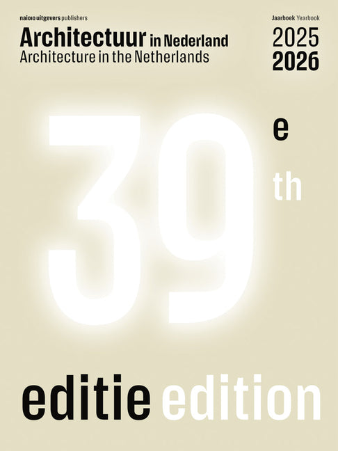 Architecture in the Netherlands: Yearbook 2025/2026
