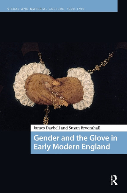 Gender and the Glove in Early Modern England