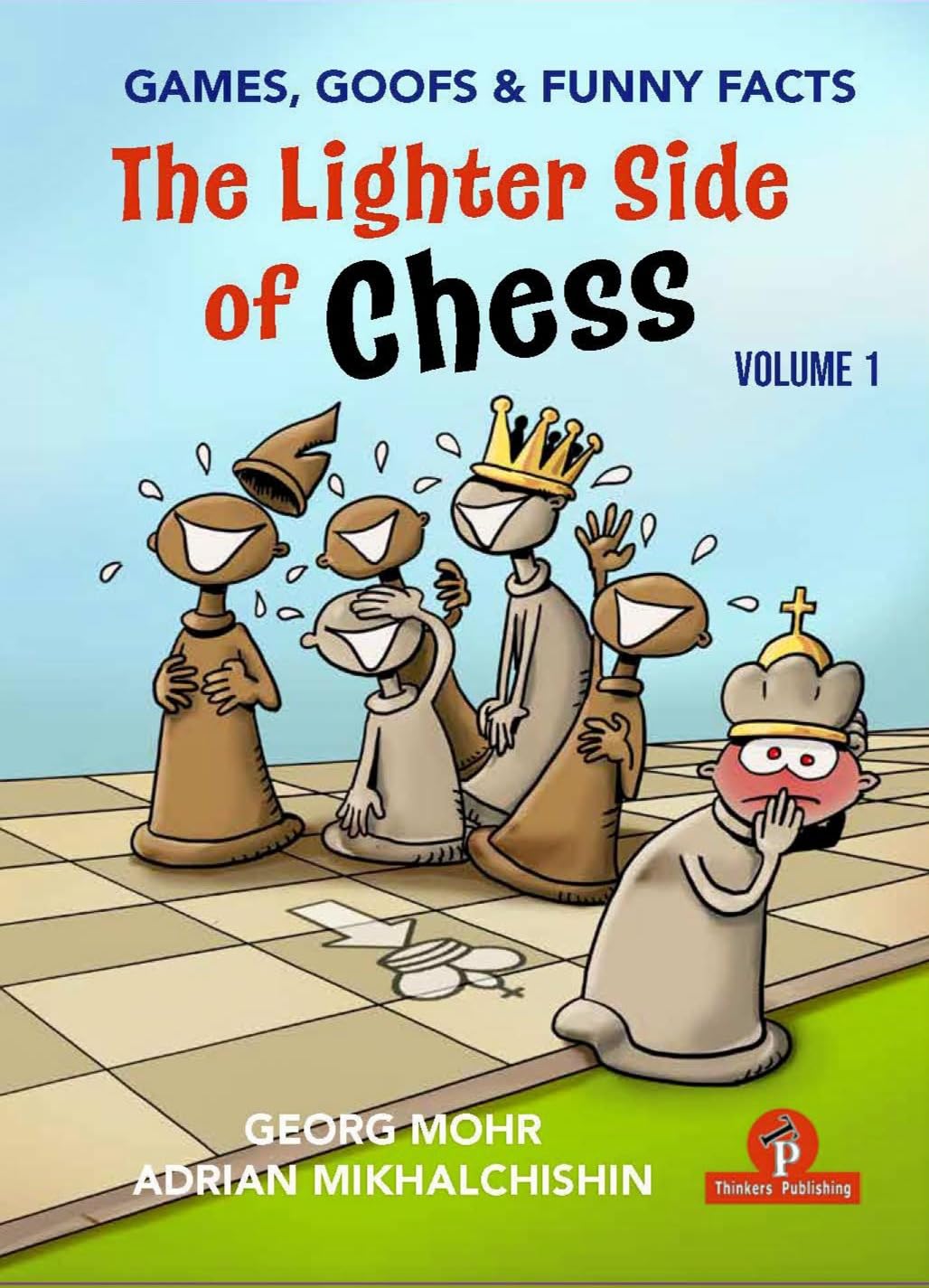 The Lighter Side of Chess: Games, Goofs and Funny Facts