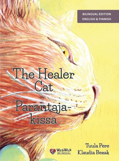 The Healer Cat / Parantajakissa: Bilingual English-Finnish Edition