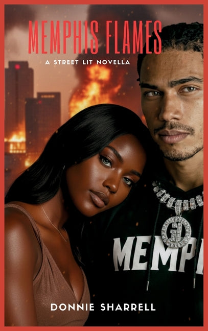 Memphis Flames: A Street Lit Novella