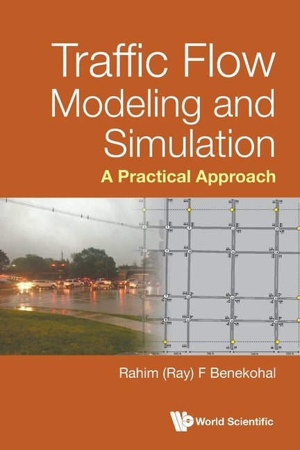 Traffic Flow Modeling and Simulation: A Practical Approach