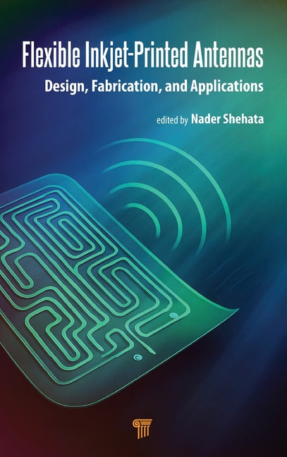 Flexible Inkjet-Printed Antennas: Design, Fabrication, and Applications
