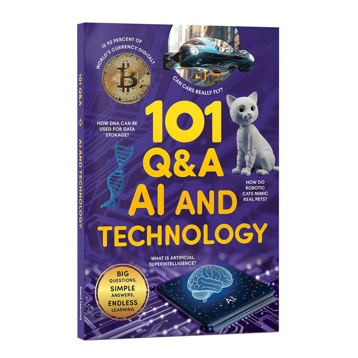 101 Q&A AI and Technology: Encyclopedia for Kids I Amazing Questions & Answers with Beautiful Illustrations I Knowledge Book about Artificial Intellig