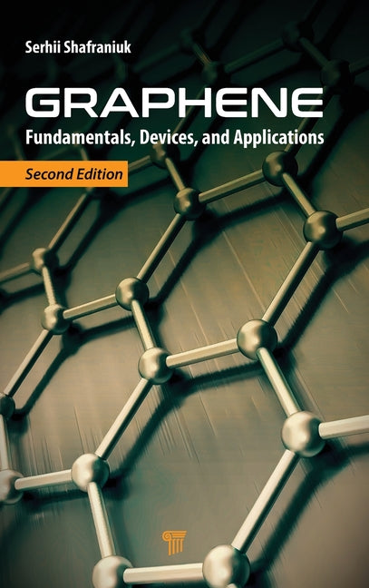 Graphene: Fundamentals, Devices, and Applications