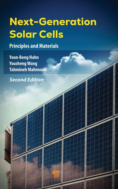 Next-Generation Solar Cells: Principles and Materials (Second Edition)