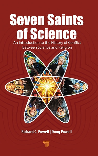 Seven Saints of Science: An Introduction to the History of Conflict
