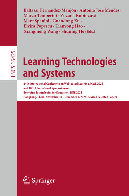 Learning Technologies and Systems: 24th International Conference on Web-Based Learning, Lcwl 2025 and 10th International Symposium on Emerging Technol