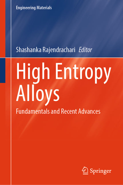 High Entropy Alloys: Fundamentals and Recent Advances