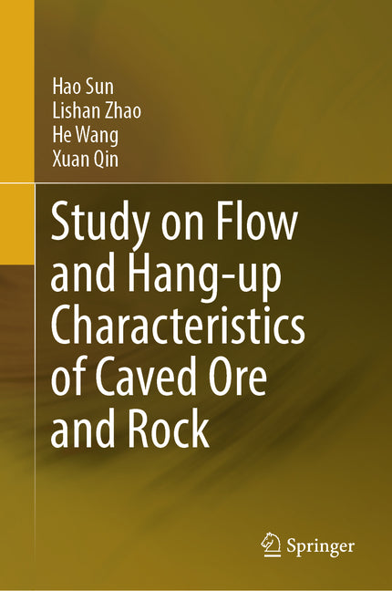 Study on Flow and Hang-Up Characteristics of Caved Ore and Rock