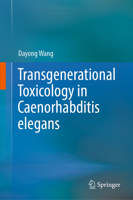 Transgenerational Toxicology in Caenorhabditis Elegans