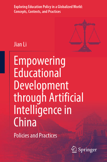 Empowering Educational Development Through Artificial Intelligence in China: Policies and Practices