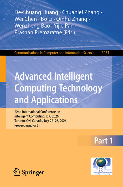 Advanced Intelligent Computing Technology and Applications: 22nd International Conference on Intelligent Computing, ICIC 2026, Toronto, On, Canada, Ju