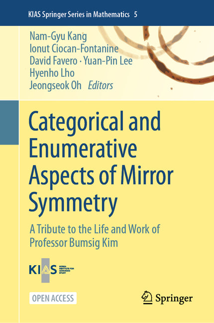 Categorical and Enumerative Aspects of Mirror Symmetry: A Tribute to the Life and Work of Professor Bumsig Kim