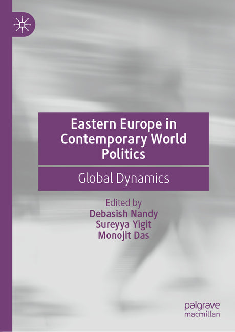 Eastern Europe in Contemporary World Politics: Global Dynamics