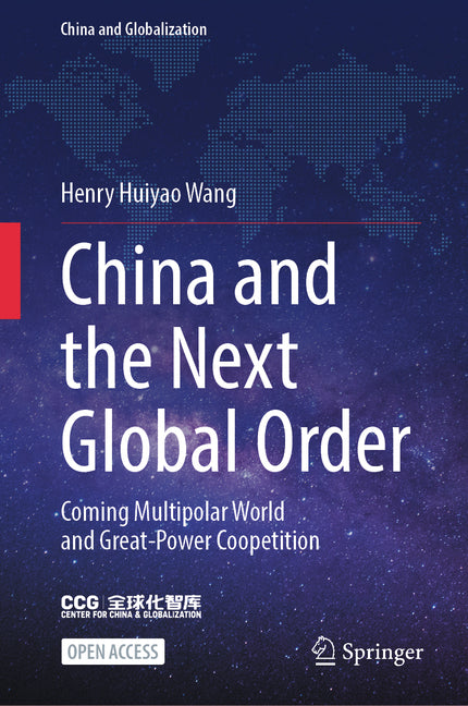 China and the Next Global Order: Coming Multipolar World and Great-Power Coopetition