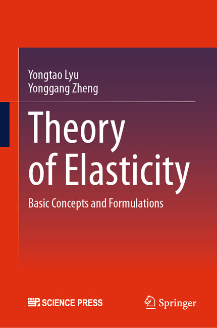 Theory of Elasticity: Basic Concepts and Formulations