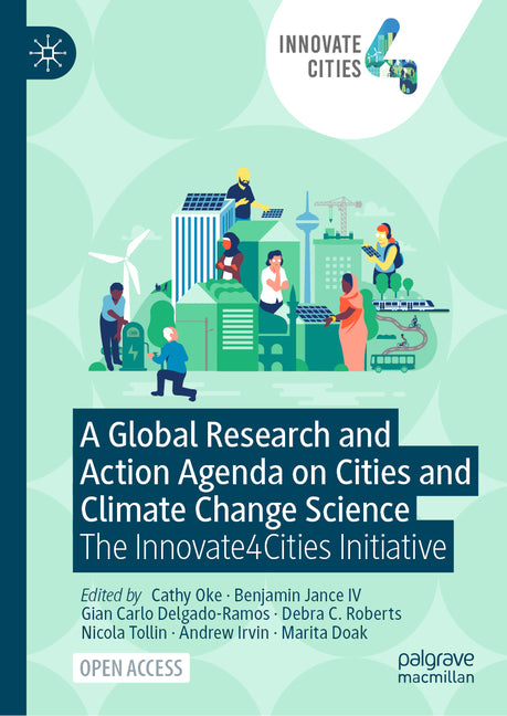 A Global Research and Action Agenda on Cities and Climate Change Science: The Innovate4cities Initiative