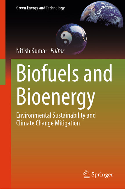 Biofuels and Bioenergy: Environmental Sustainability and Climate Change Mitigation