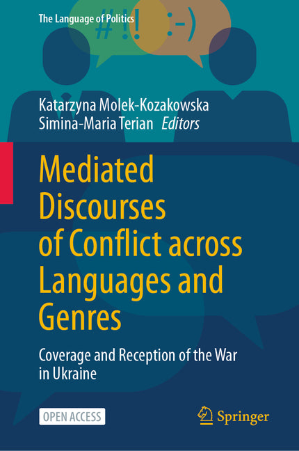 Mediated Discourses of Conflict Across Languages and Genres: Coverage and Reception of the War in Ukraine