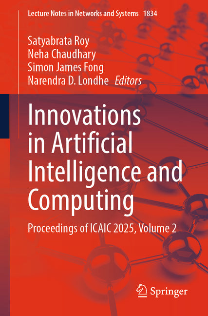 Innovations in Artificial Intelligence and Computing: Proceedings of Icaic 2025, Volume 2