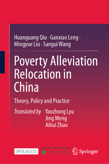 Poverty Alleviation Relocation in China: Theory, Policy and Practice