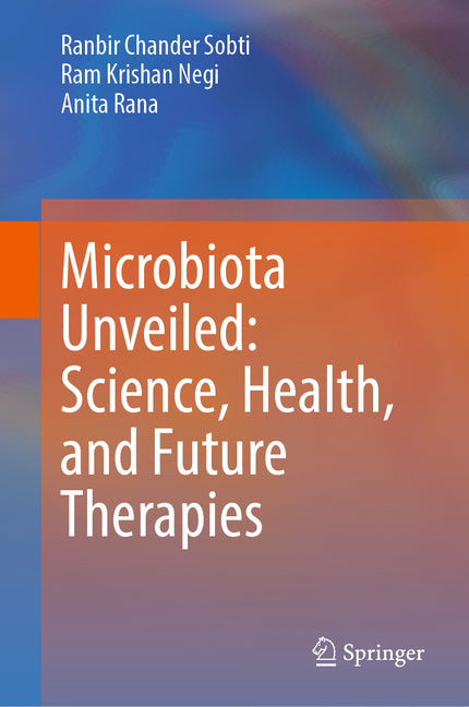 Microbiota and the Body: Microorganisms and Their Role in Health and Disease