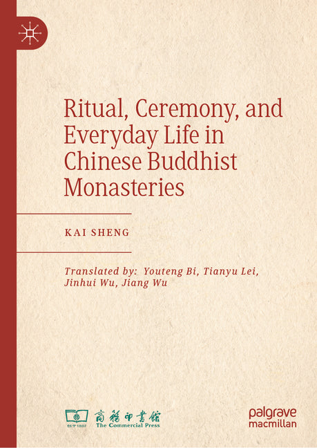 Ritual, Ceremony, and Everyday Life in Chinese Buddhist Monasteries