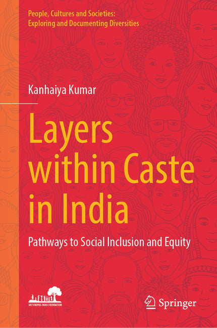 Layers Within Caste in India: Pathways to Social Inclusion and Equity