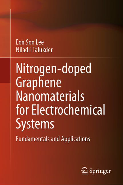 Nitrogen-Doped Graphene Nanomaterials for Electrochemical Systems: Fundamentals and Applications
